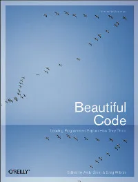 “Beautiful Code” Let Programmers explain how they think Beautiful Code” Let Programmers explain how they think
